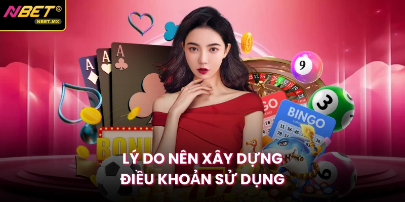 Lý do nên xây dựng điều khoản sử dụng